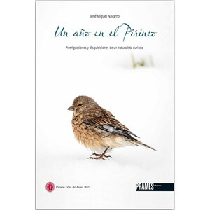 UN AÑO EN EL PIRINEO. AVERIGUACIONES Y DISQUISICIONES DE UN NATURALISTA CURIOSO