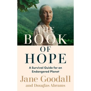 THE BOOK OF HOPE: A SURVIVAL GUIDE FOR AN ENDANGERED PLANET