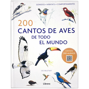 200 CANTOS DE AVES DE TODO EL MUNDO