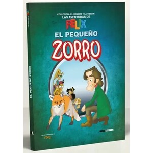 LAS AVENTURAS DE FÉLIX. EL PEQUEÑO ZORRO
