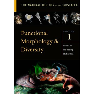 THE NATURAL HISTORY OF THE CRUSTACEA. VOLUME 1. FUNCTIONAL MORPHOLOGY AND DIVERSITY