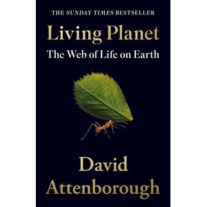 LIVING PLANET. THE WEB OF LIFE ON EARTH 1