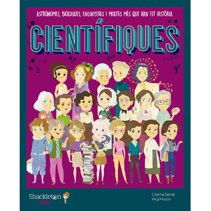 CIENTÍFIQUES ASTRÒNOMES, BIÒLOGUES, ENGINYERES I MOLTES MÉS QUE HAN FET HISTÒRIA
