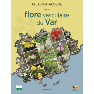 ATLAS-CATALOGUE DE LA FLORE VASCULAIRE DU VAR