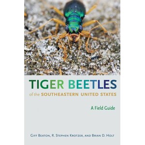TIGER BEETLES OF THE SOUTHEASTERN UNITED STATES. A FIELD GUIDE
