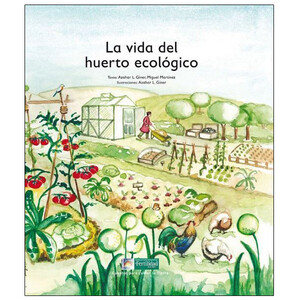 LA VIDA DEL HUERTO ECOLÓGICO