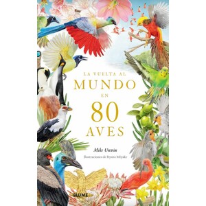 LA VUELTA AL MUNDO EN 80 AVES