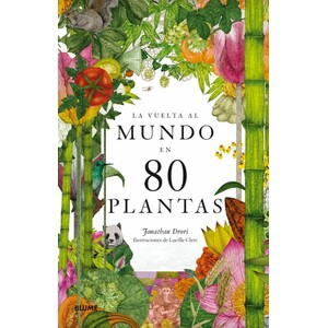 LA VUELTA AL MUNDO EN 80 PLANTAS