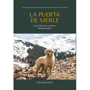 LA PUERTA DE MERLE. LECCIONES DE UN PERRO LIBREPENSADOR