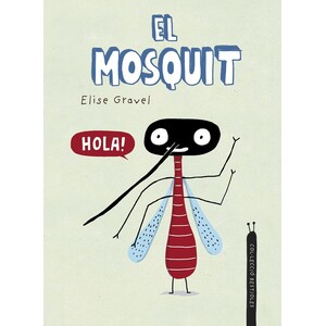 EL MOSQUIT. COL·LECCIÓ BESTIOLES