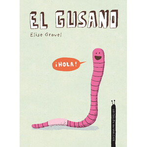 EL GUSANO. COLECCIÓN ANIMALEJOS