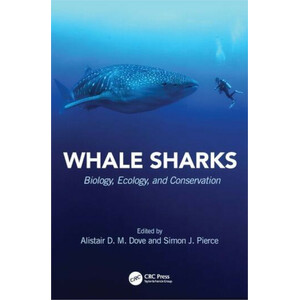 WHALE SHARKS. BIOLOGY, ECOLOGY, AND CONSERVATION