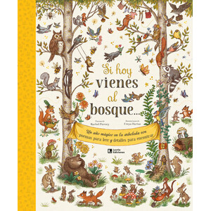 SI HOY VIENES AL BOSQUE...UN AÑO MÁGICO EN LA ARBOLERA CON POEMAS PARA LEER Y DETALLES PARA ENCONTRAR