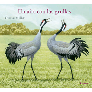 UN AÑO CON LAS GRULLAS
