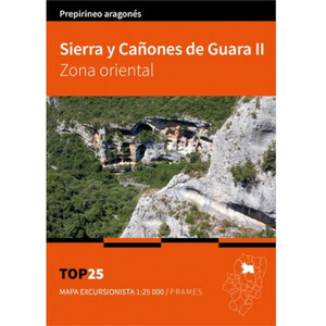 MAPA EXCURSIONISTA 1:25.000 SIERRA Y CAÑONES DE GUARA II TOP 25