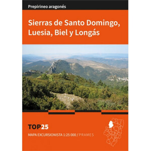 MAPA EXCURSIONISTA 1:25.000 SIERRA DE SANTO DOMINGO, LUESIA, BIEL Y LONGÁS TOP 25