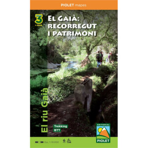 MAPA PIOLET 1:10.000 Y GUÍA: EL GAIÀ, RECORREGUT I PATRIMONI