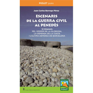 ESCENARIS DE LA GUERRA CIVIL AL PENEDÈS