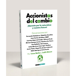 ACCIONISTAS DEL CAMBIO ¡APUESTA POR LA NATURALEZA Y NUESTRO FUTURO!