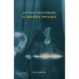 EL ARCOÍRIS INVISIBLE