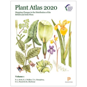 PLANT ATLAS 2020: MAPPING CHANGES IN THE DISTRIBUTION OF THE BRITISH AND IRISH FLORA