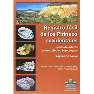 REGISTRO FÓSIL DE LOS PIRINEOS OCCIDENTALES: BIENES DE INTERÉS PALEONTOLÓGICO Y GEOLÓGICO