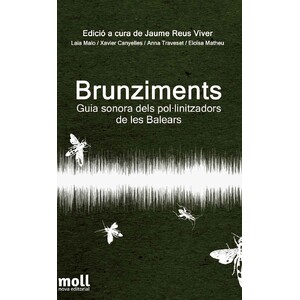 BRUNZIMENTS. GUIA SONORA DELS POL.LINITZADORS DE LES BALEARS