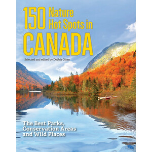 150 NATURE HOT SPOTS IN CANADA