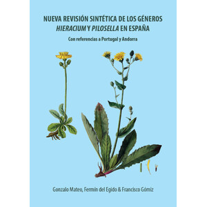 NUEVA REVISIÓN SINTÉTICA DE LOS GÉNEROS HIERACIUM Y PILOSELLA EN ESPAÑA