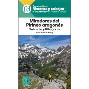 MIRADORES DEL PIRINEO ARAGONÉS. SOBRARBE Y RIBAGORZA