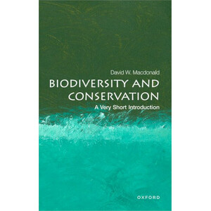 BIODIVERSITY CONSERVATION: A VERY SHORT INTRODUCTION