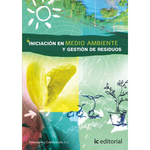 INICIACIÓN EN MEDIO AMBIENTE Y GESTIÓN DE RESIDUOS