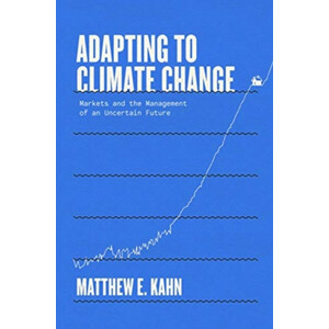 ADAPTING TO CLIMATE CHANGE. MARKETS AND THE MANAGEMENT OF AN UNCERTAIN FUTURE