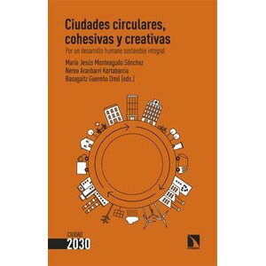 CIUDADES CIRCULARES, COHESIVAS Y CREATIVAS