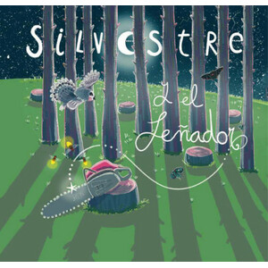 SILVESTRE Y EL LEÑADOR
