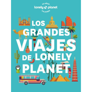 LOS GRANDES VIAJES DE LONELY PLANET
