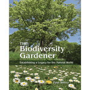THE BIODIVERSITY GARDENER. ESTABLISHING A LEGACY FOR THE NATURAL WORLD