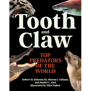 TOOTH AND CLAW: TOP PREDATORS OF THE WORLD