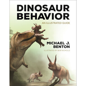 DINOSAUR BEHAVIOR: AN ILLUSTRATED GUIDE