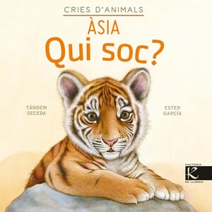 CRIES D'ANIMALS, ÀSIA. QUI SOC?