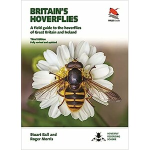 BRITAIN'S HOVERFLIES. A FIELD GUIDE TO THE HOVERFLIES OF GREAT BRITAIN AND IRELAND
