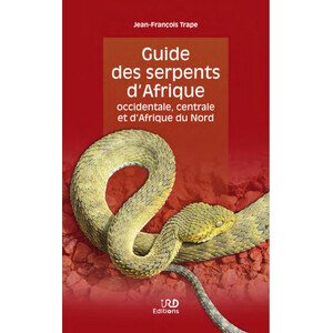 GUIDE DES SERPENTS D'AFRIQUE OCCIDENTALE, CENTRALE ET D'AFRIQUE DU NORD