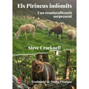 ELS PIRINEUS INDÒMITS. UNA RENATURALITZACIÓ SORPRENENT