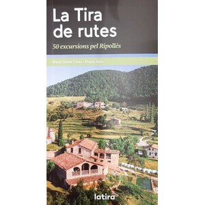 LA TIRA DE RUTES. 50 EXCURSIONS PEL RIPOLLÈS