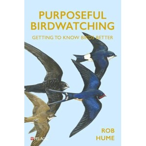 PURPOSEFUL BIRDWATCHING. GETTING TO KNOW BIRDS BETTER