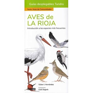 AVES DE LA RIOJA. INTRODUCCIÓN A LAS ESPECIES MÁS FRECUENTES. GUÍAS DESPLEGABLES TUNDRA