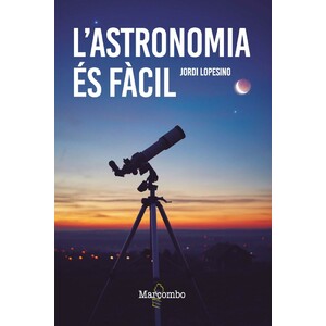 L ASTRONOMIA ÉS FÀCIL