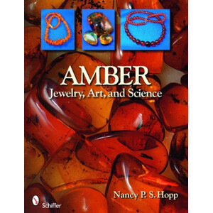 AMBER: JEWELRY, ART, AND SCIENCE