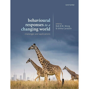 BEHAVIOURAL RESPONSES TO A CHANGING WORLD