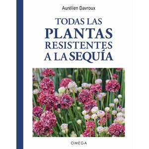 TODAS LAS PLANTAS RESISTENTES A LA SEQUÍA